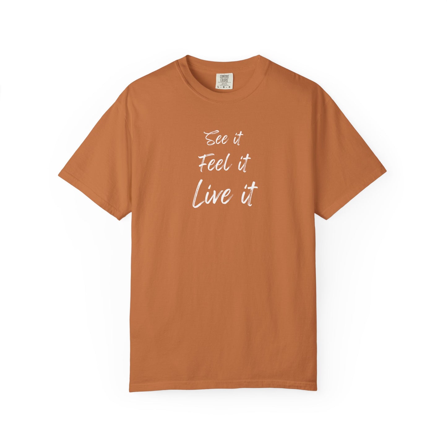 see feel live tee