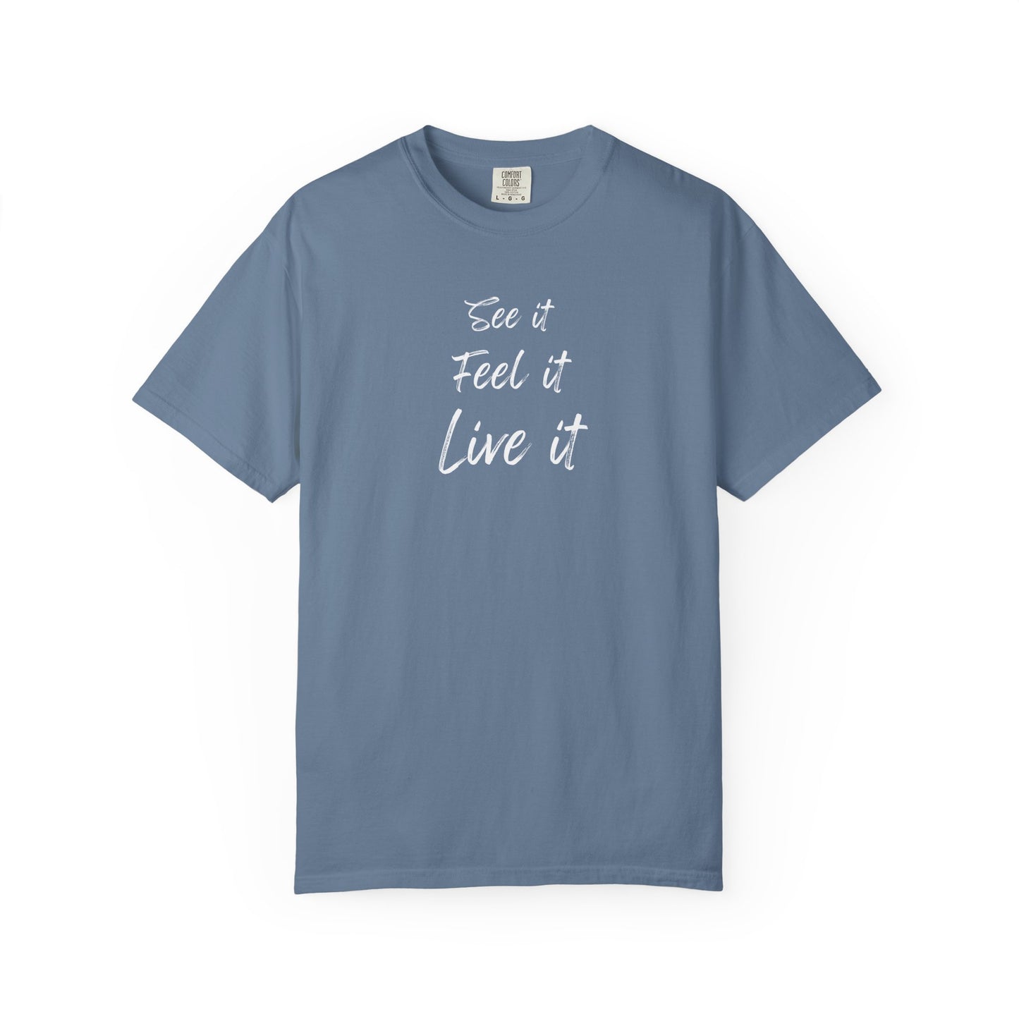 see feel live tee