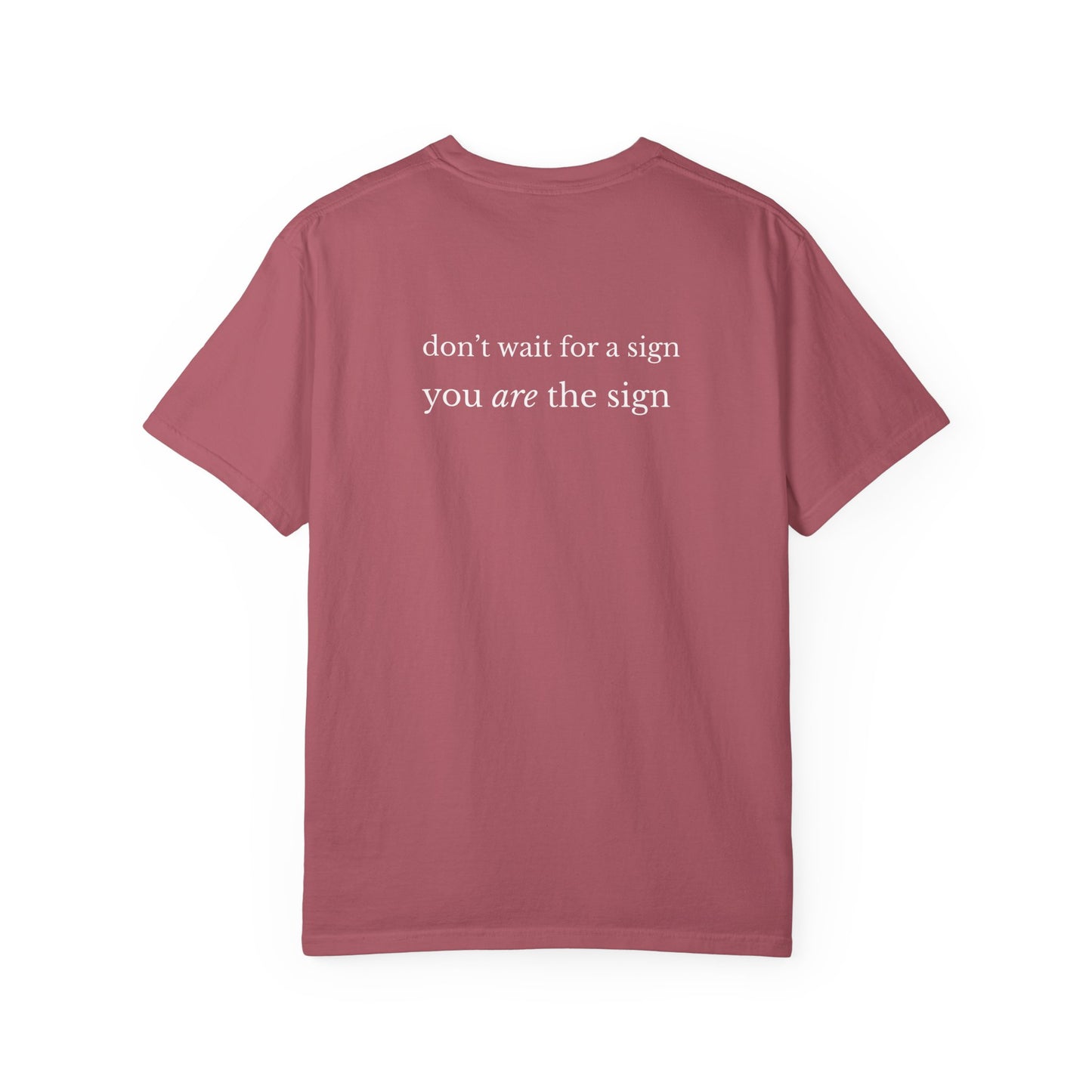 you are the sign tee