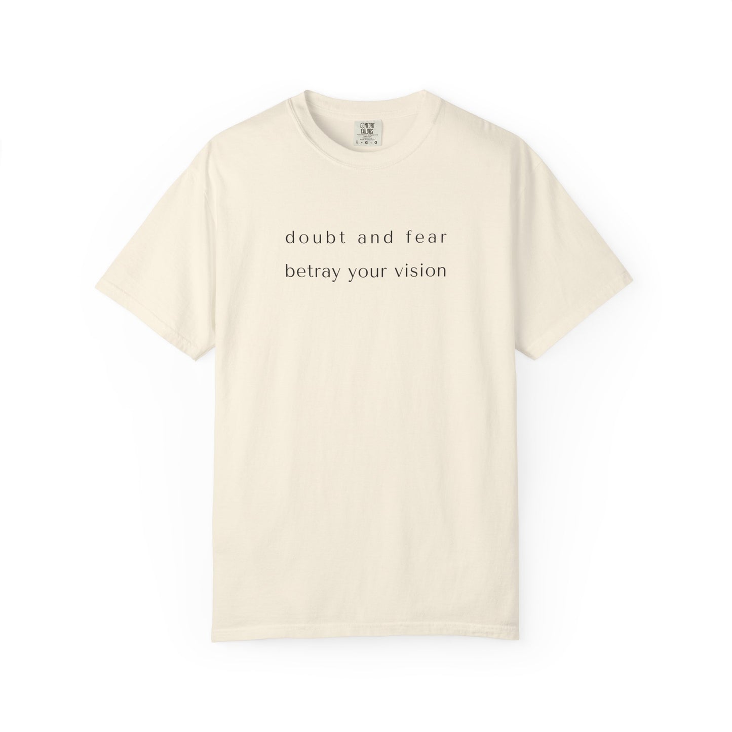 doubt & fear tee