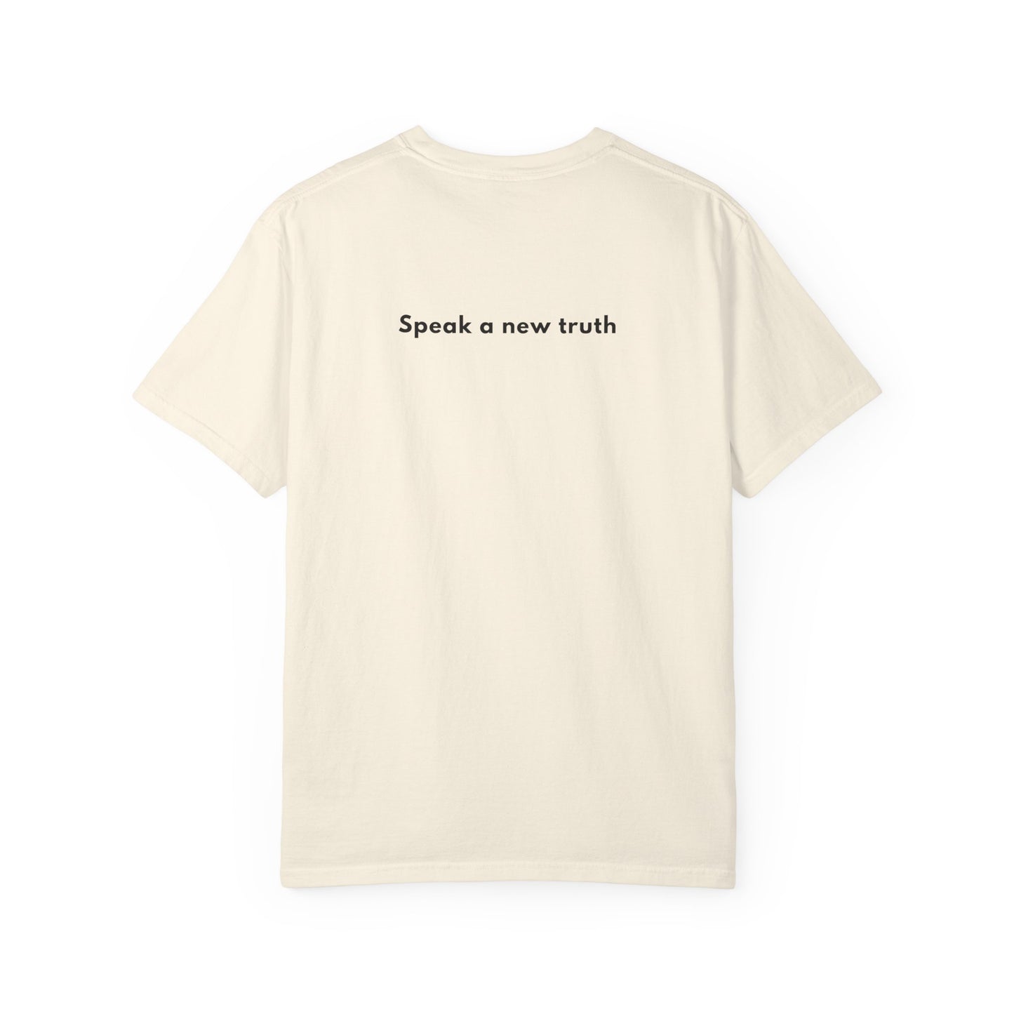 speak new truth tee