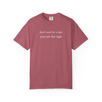 you are the sign tee